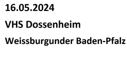 Weissburgunder Baden-Pfalz VHS Dossenheim