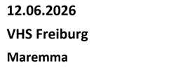 Maremma VHS Freiburg