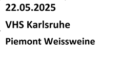 Piemont Weissweine VHS Karlsruhe