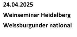 Weissburgunder national WS Heidelberg