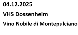 Vino Nobile di Montepulciano VHS Dossenheim
