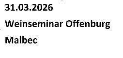 Malbec Weinseminar Offenburg