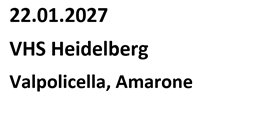 Valpolicella Amarone VHS Heidelberg